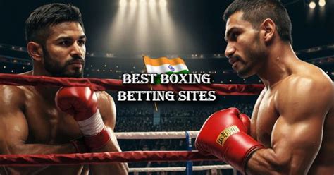 boxing betting sites|Best Boxing Betting Sites 2024: Top Online Boxing Sportsbooks.